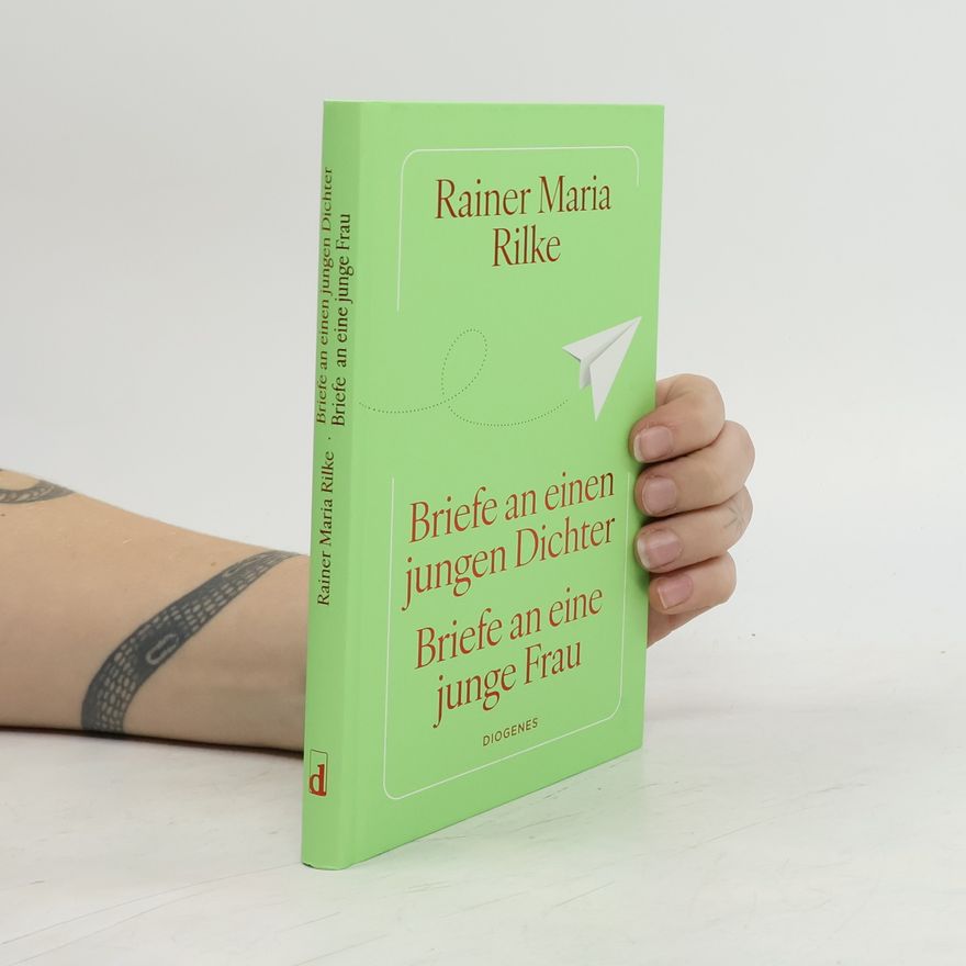 Rainer Maria Rilke Briefe an einen jungen Dichter / Briefe an eine junge Frau (Modern Classics)