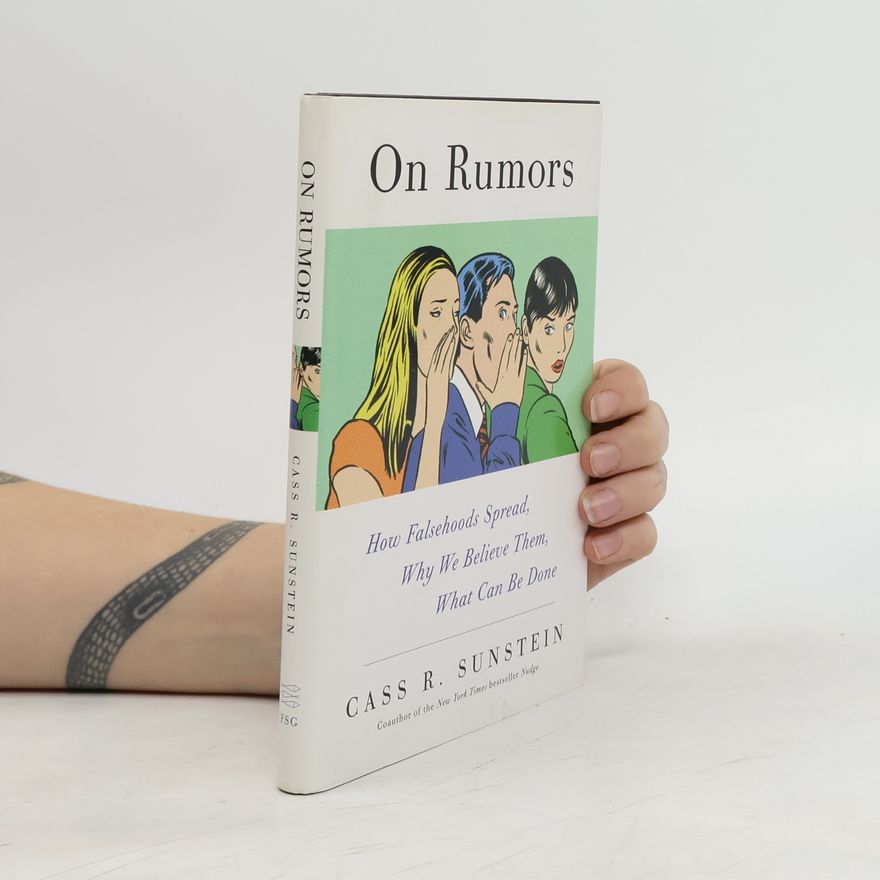 Cass Sunstein On Rumors