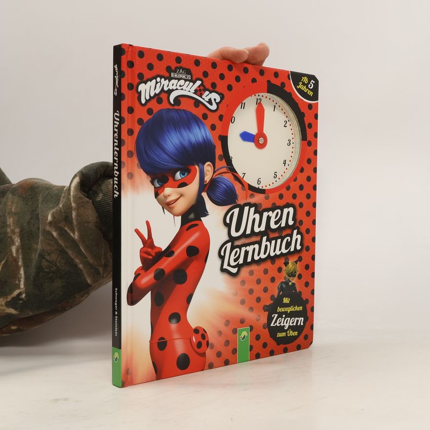 AA.VV. Miraculous Uhren Lernbuch