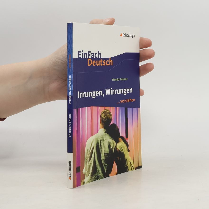 Michael Fuchs Theodor Fontane: Irrungen, Wirrungen ...verstehen