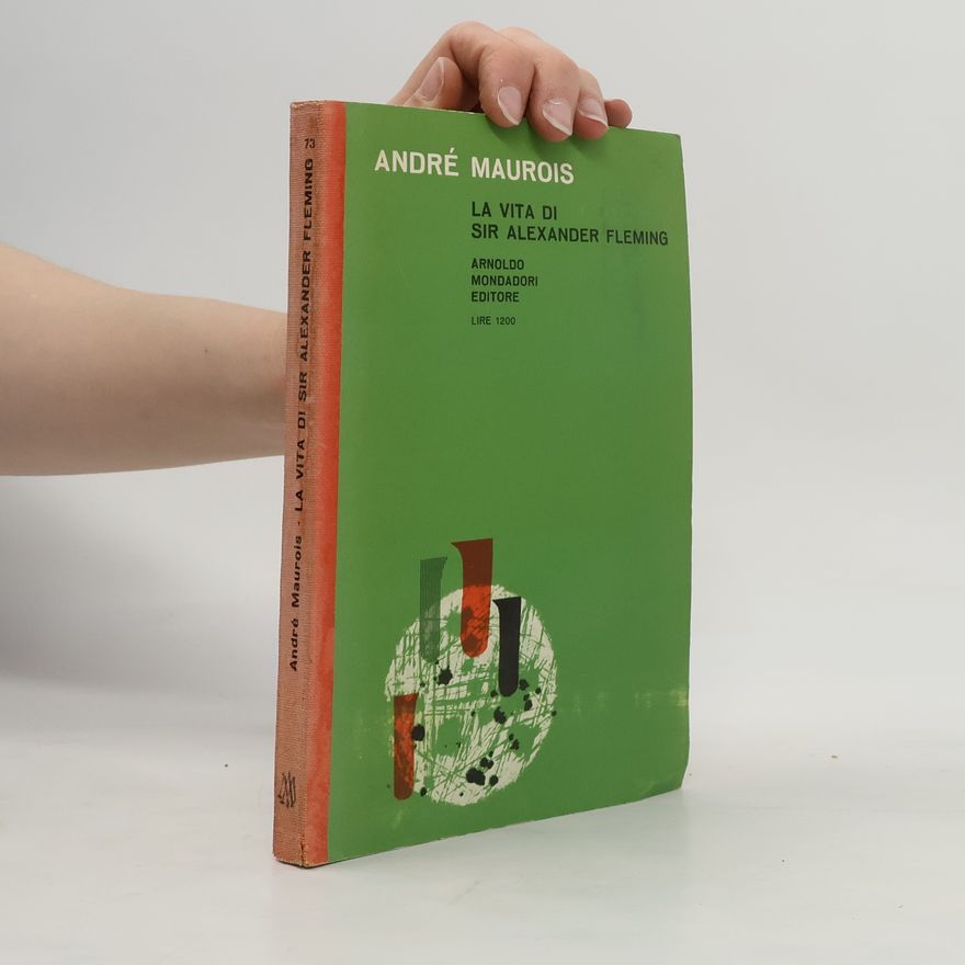 André Maurois La vita die Sir Alexander Fleming