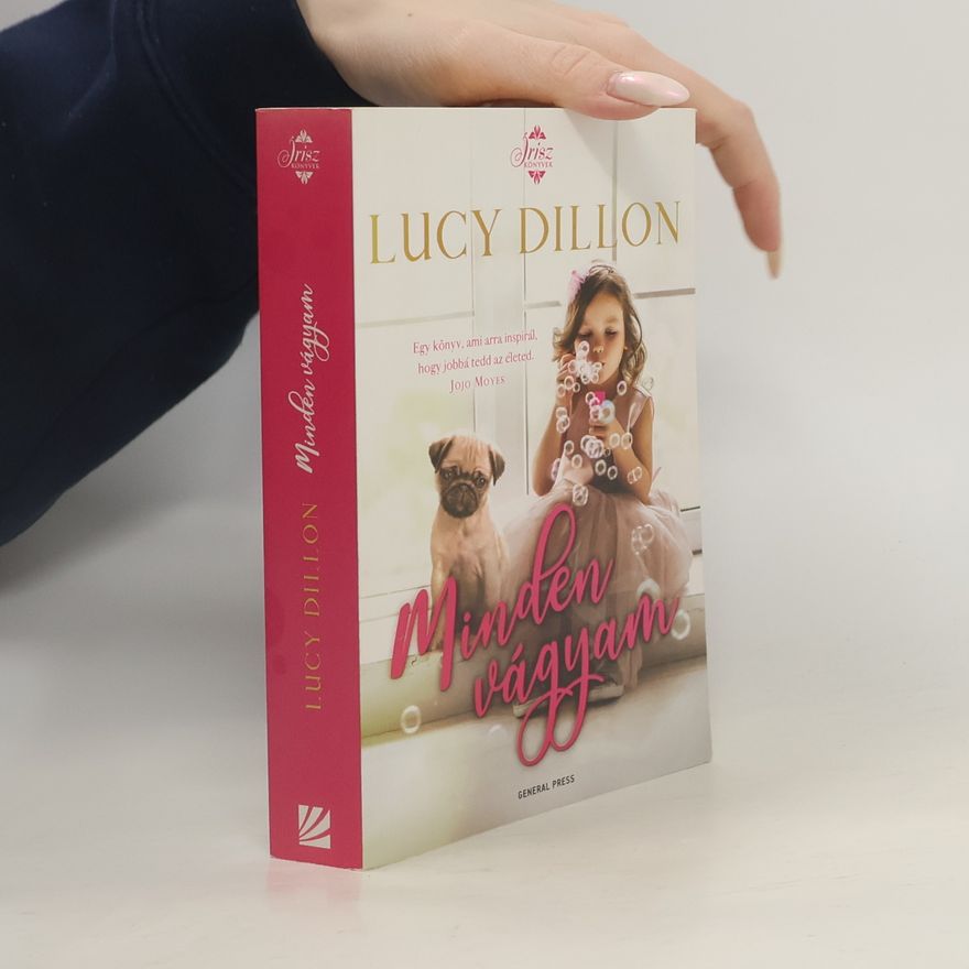Lucy Dillon Minden vágyam
