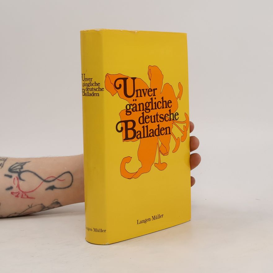 Autorenkollektiv Unvergängliche deutsche Balladen