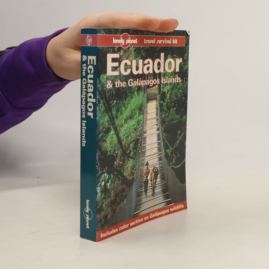 Rob Rachowiecki Lonely Planet: Ecuador and the Galapagos Islands