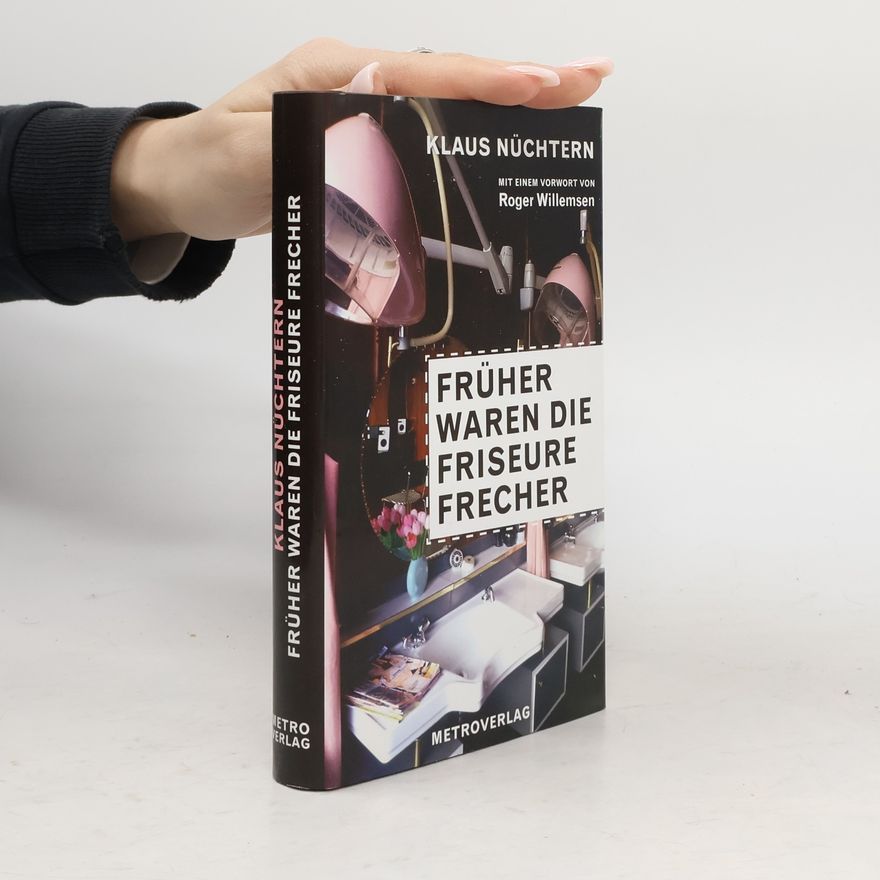 Klaus Nüchtern Früher waren die Friseure frecher