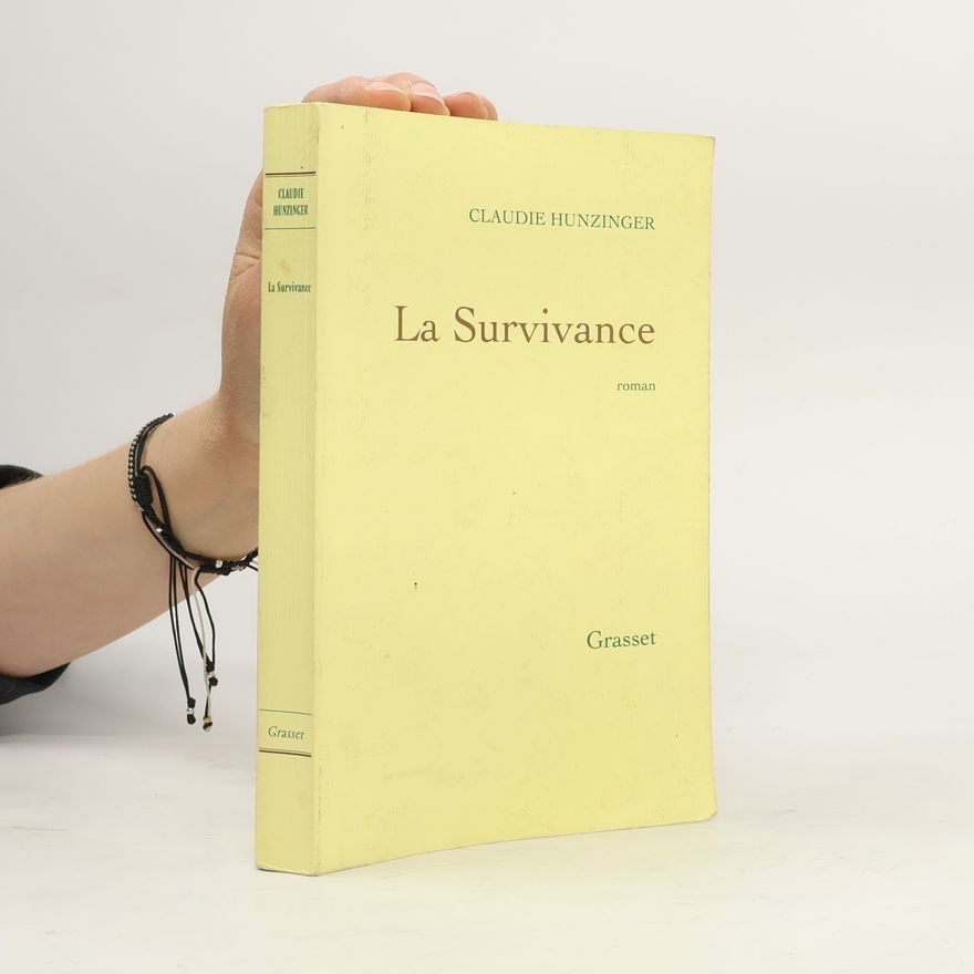 Claudie Hunzinger La Survivance