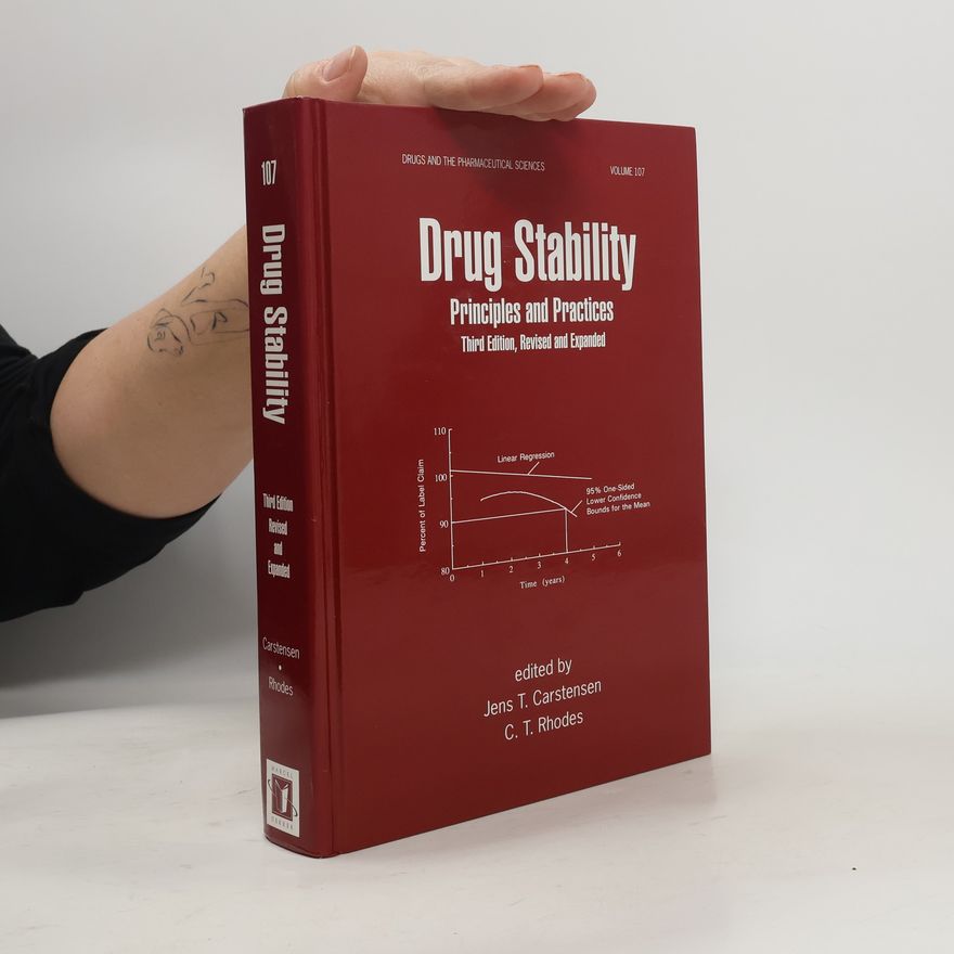 Christopher T. Rhodes Drugs and the Pharmaceutical Sciences - 107: Drug Stability