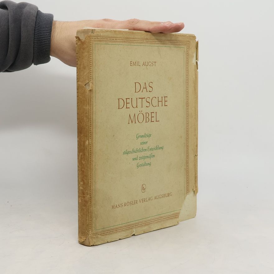 Emil Augst Das deutsche Möbel