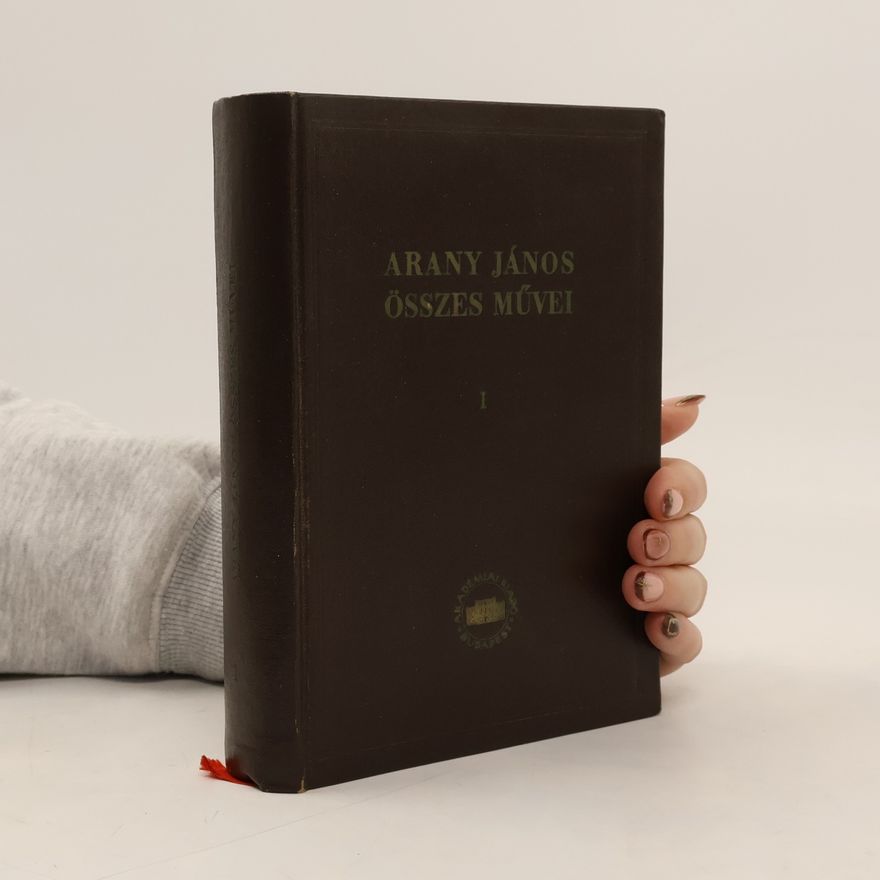 János Arany Összes müvei I