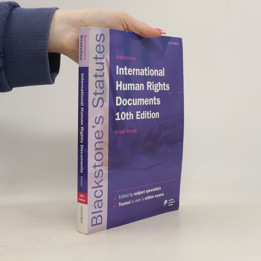 Alison Bisset Blackstone's International Human Rights Documents - 10th Edition
