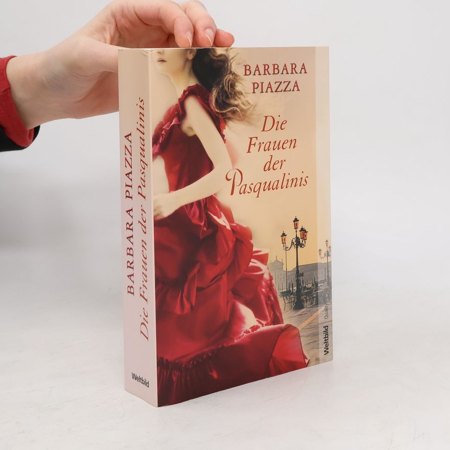 Barbara Piazza Die Frauen der Pasqualinis