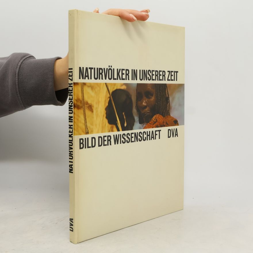 Heinz Haber Naturvölker in unserer Zeit