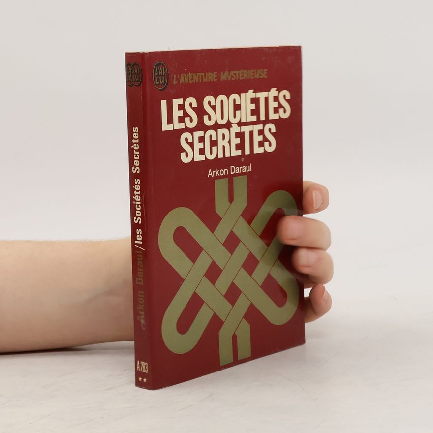 Arkon Daraul Les sociétés secretes