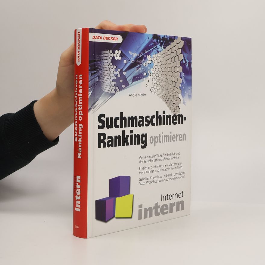 André Moritz Internet Intern Suchmaschinen-Ranking optimieren