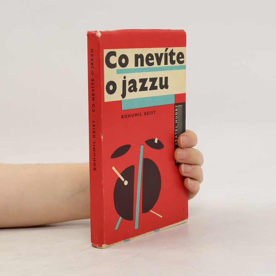Bohumil Geist Co nevíte o jazzu