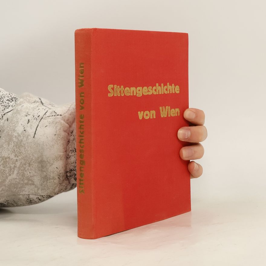 Various authors Sittengeschichte von Wien