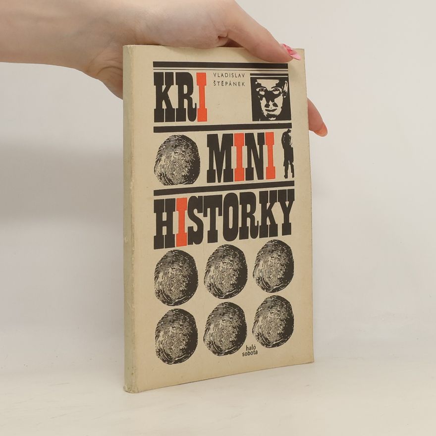 Vladislav Štěpánek Krimini historky