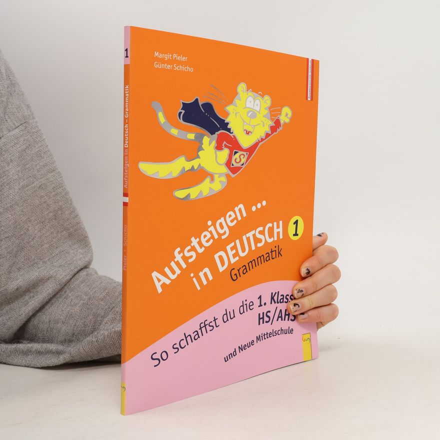 Günter Schicho Aufsteigen in Deutsch - Grammatik 1