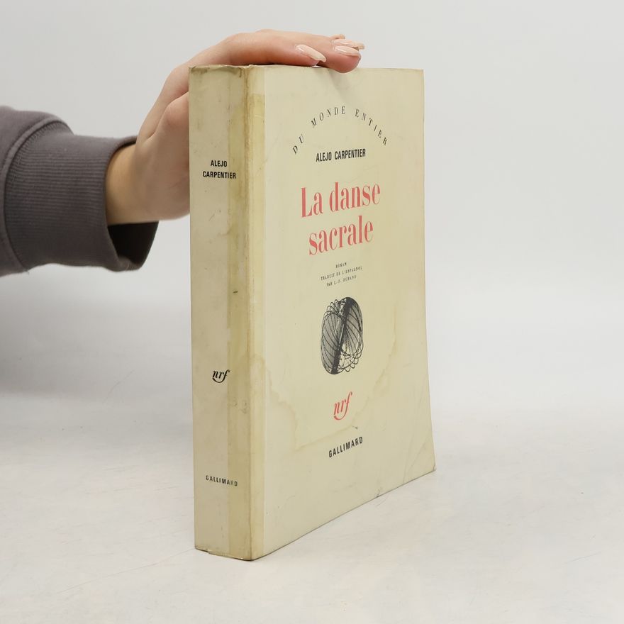 Alejo Carpentier La danse sacrale