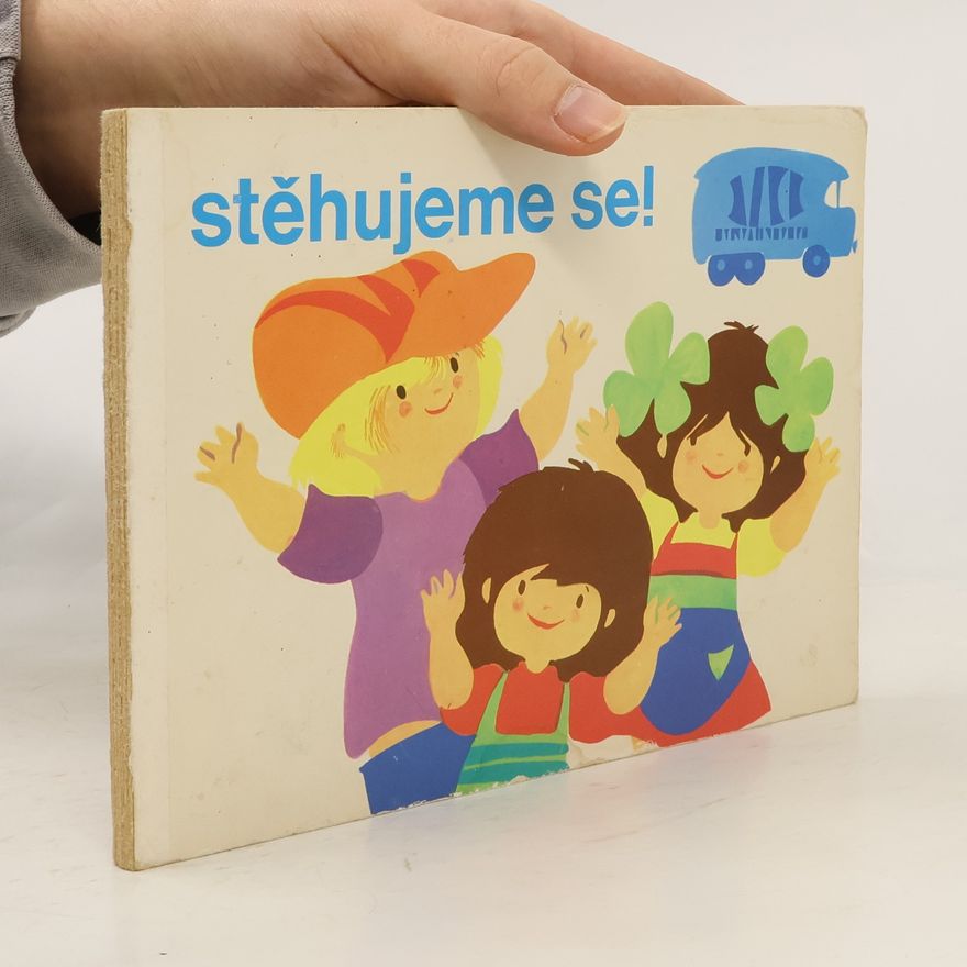 Kolektív autorov Stěhujeme se!