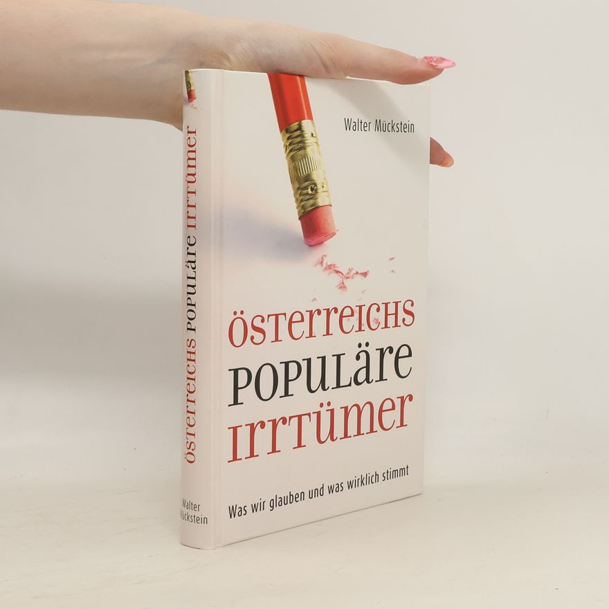 Walter Mückstein Österreichs populäre irrtümer