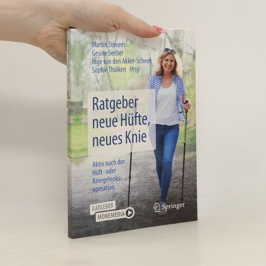 Martin Stevens Ratgeber neue Hüfte, neues Knie