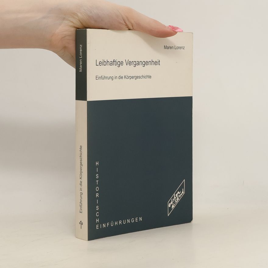 Maren Lorenz Leibhaftige Vergangenheit