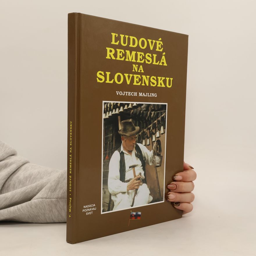 Vojtech Majling Ľudové remeslá na Slovensku