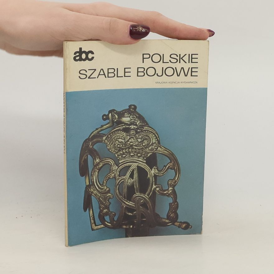 Autorenkollektiv Polskie szable bojowe