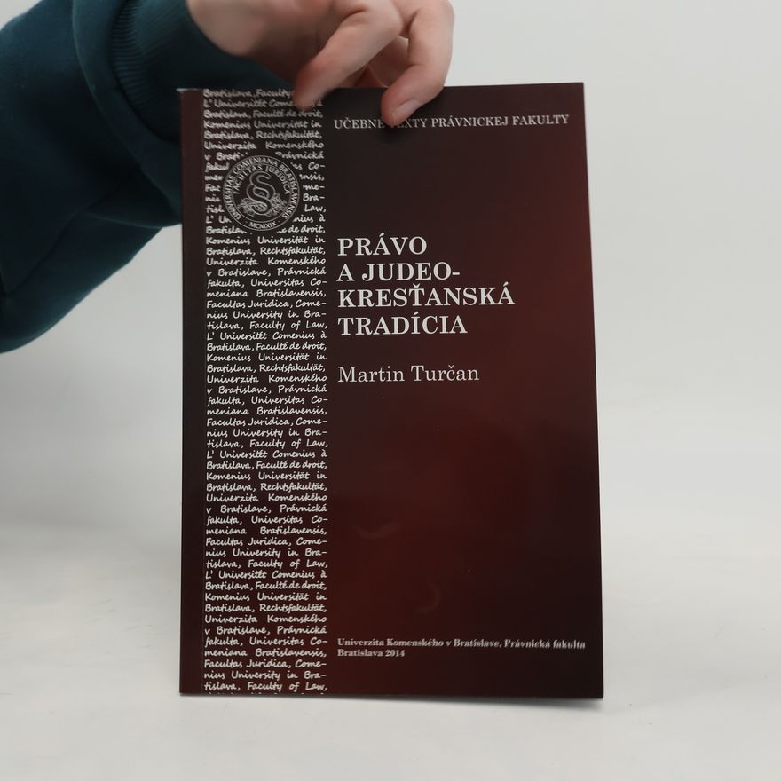 Martin Turčan Právo a judeo-kresťanská tradícia