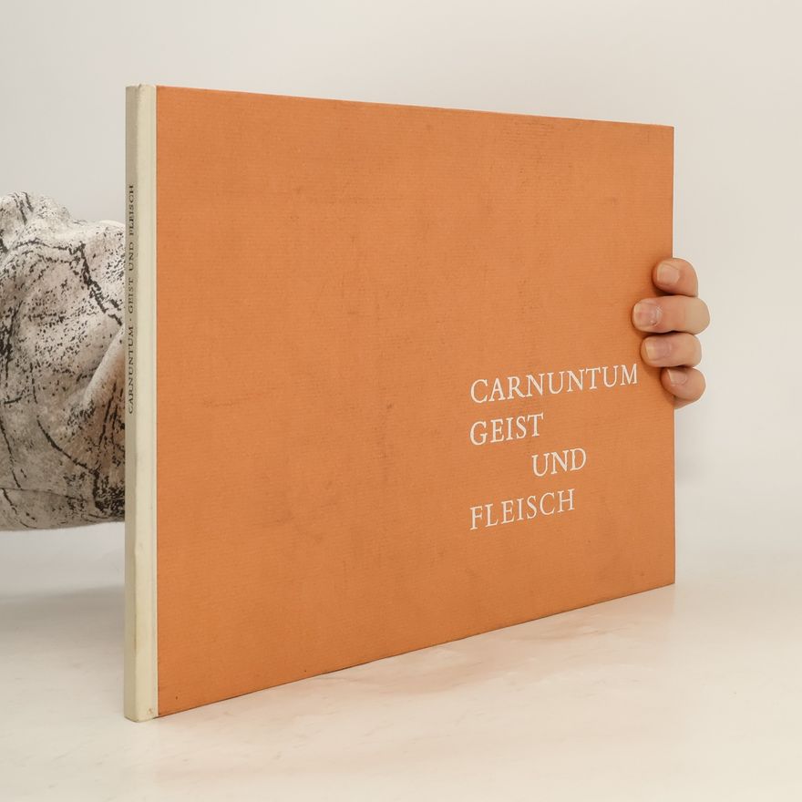 AA.VV. Carnuntum Geist und Fleisch