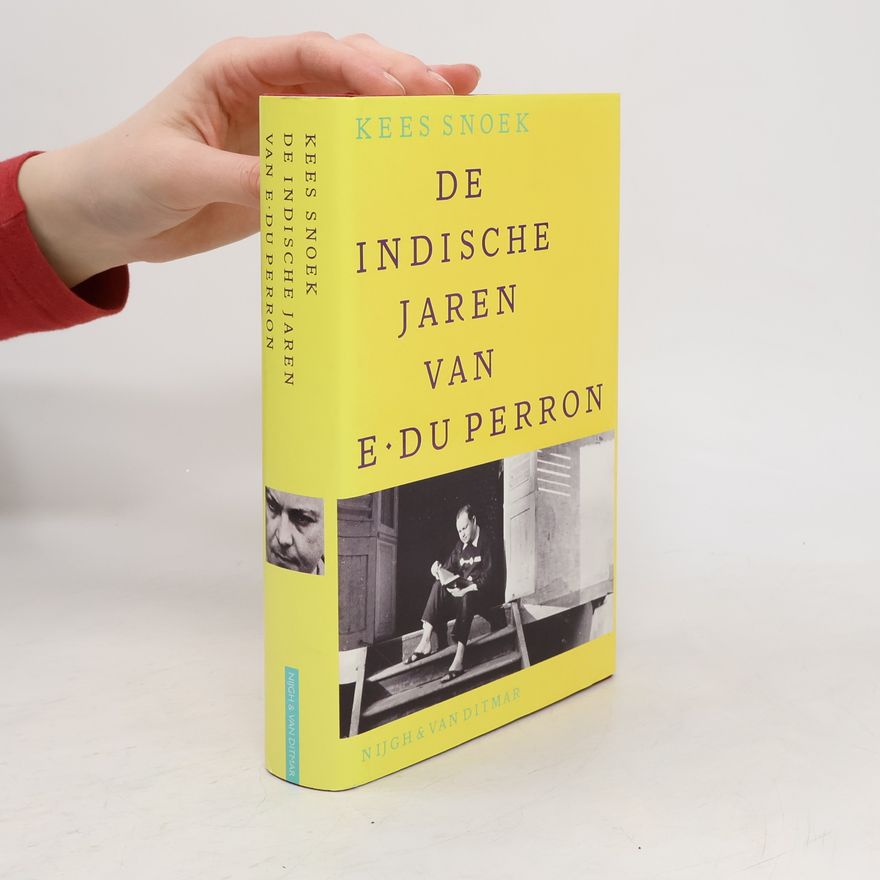 Kees Snoek De Indische jaren van E. du Perron