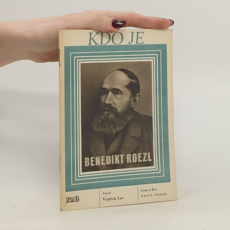 Autorenkollektiv Kdo je Benedikt Roezl