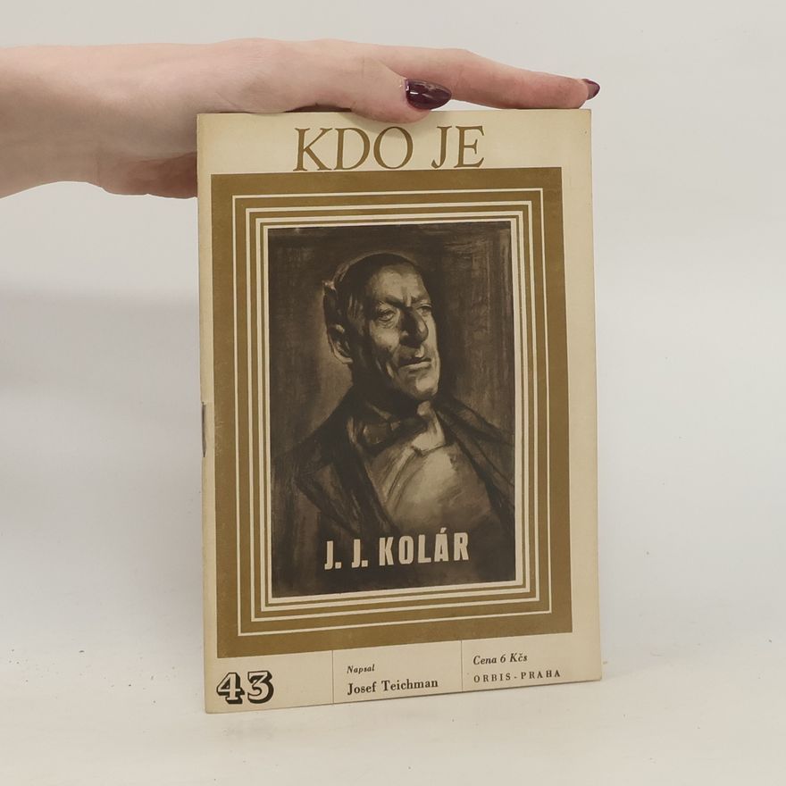 Josef Teichman Kdo je J. J. Kolár