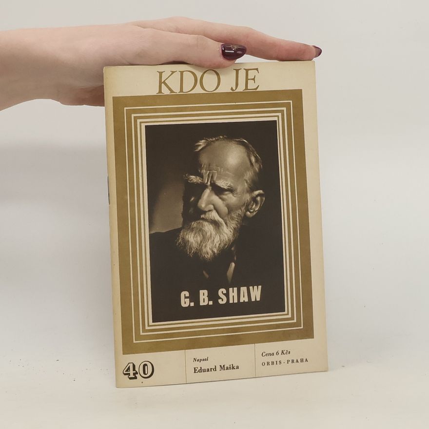 Eduard Maška Kdo je. Č. 40, G. B. Shaw