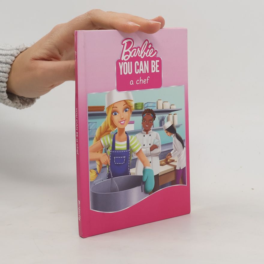 Kolektív autorov Barbie. You Can Be a Chef