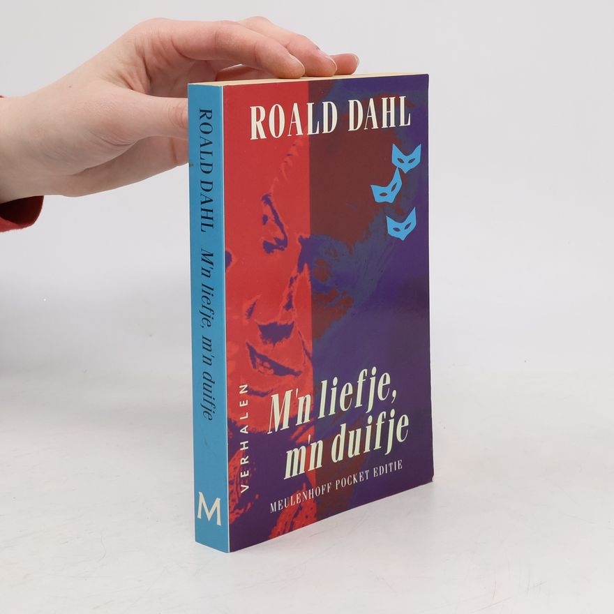 Roald Dahl M'n liefje, m'n duifje