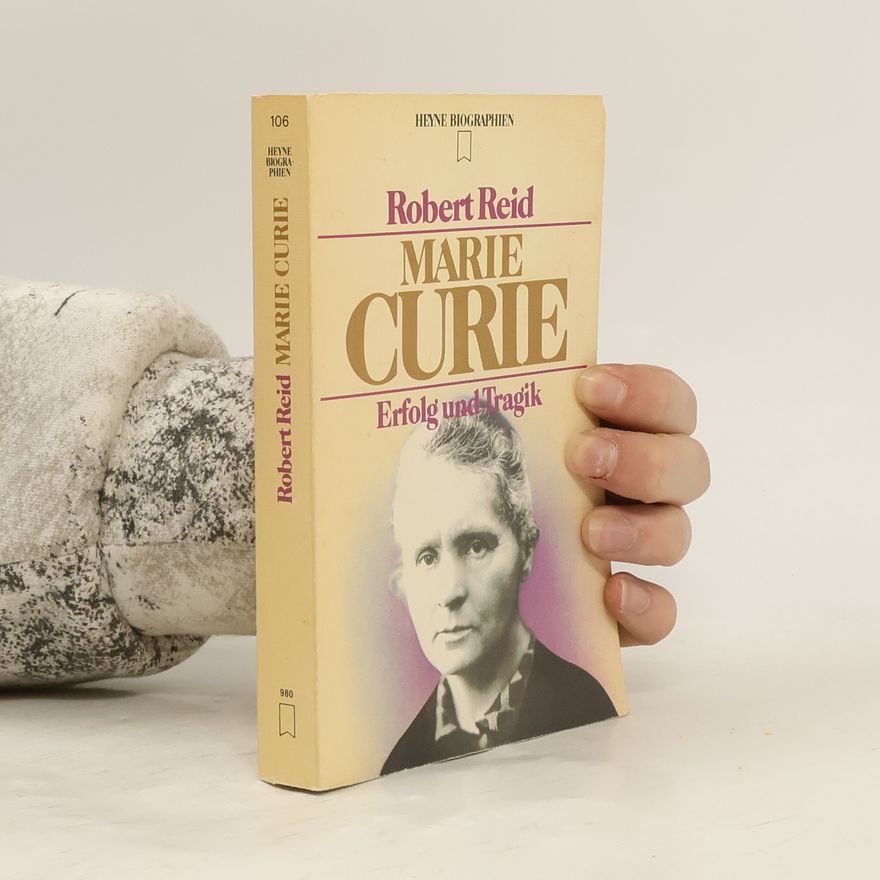 Robert William Reid Marie Curie