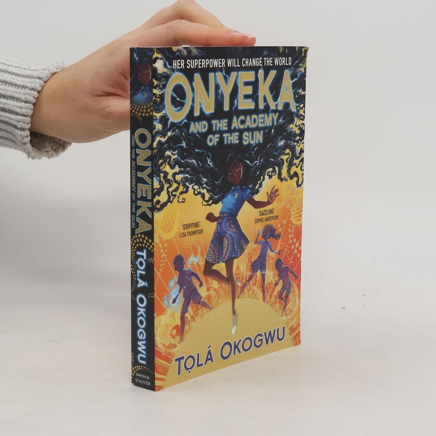 Tolá Okogwu Onyeka and the Academy of the Sun