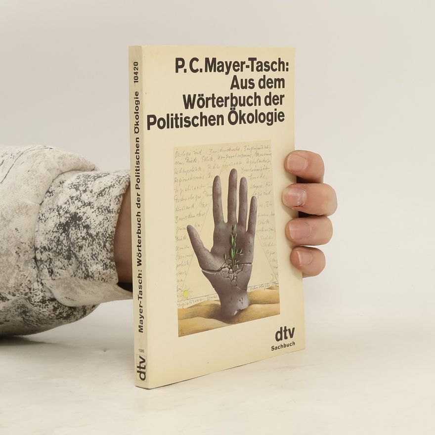 Peter Cornelius Mayer-Tasch Aus dem Wörterbuch der politischen Ökologie