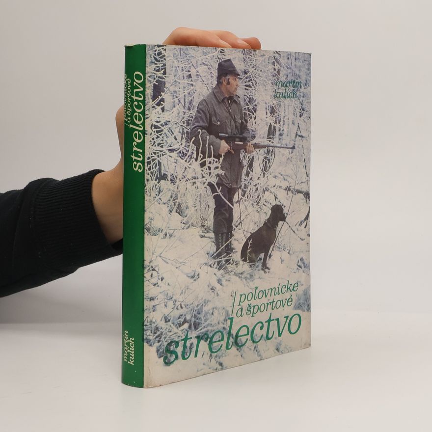 Martin Kulich Poľovnícke a športové strelectvo