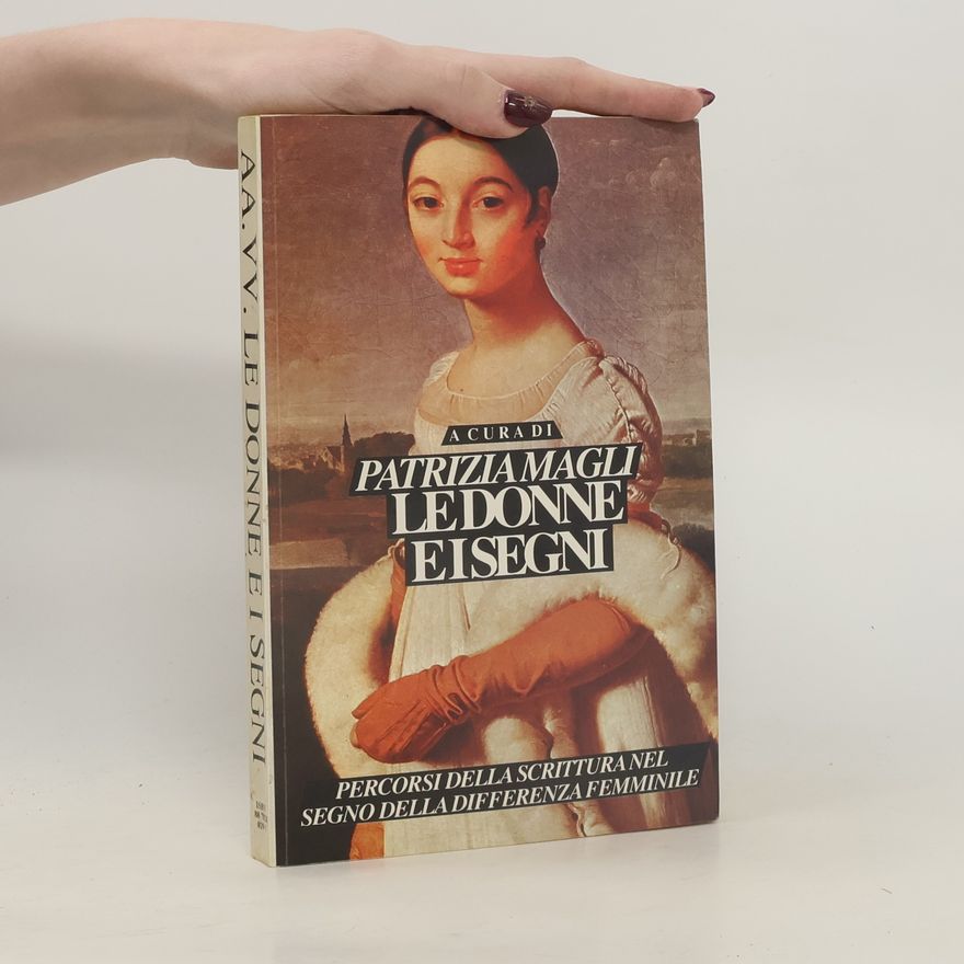 Patrizia Magli Le donne e i segni