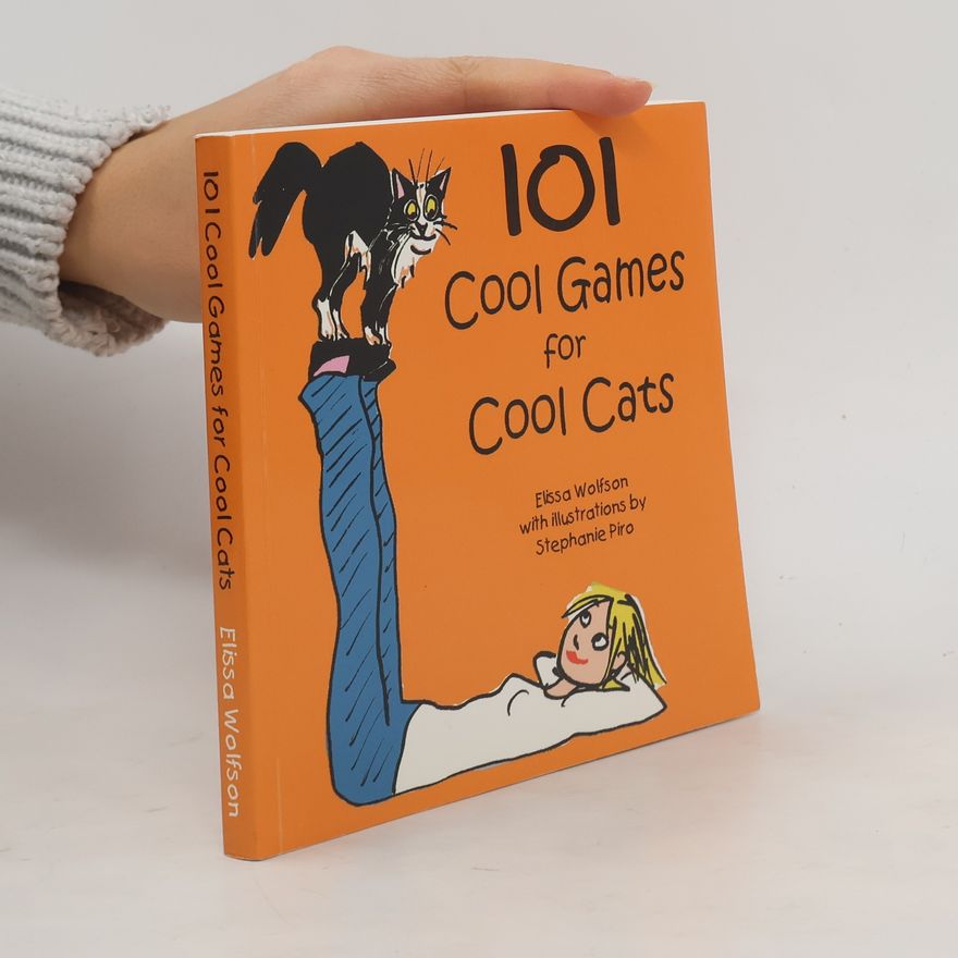 Stephanie Piro 101 Cool Games for Cool Cats
