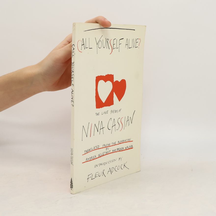 Nina Cassian Call yourself alive?