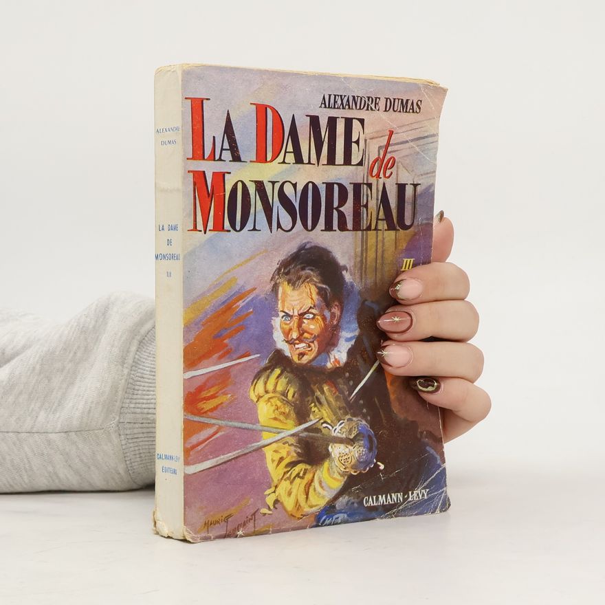 Alexandre Dumas der Ältere La Dame de Monsoreau III