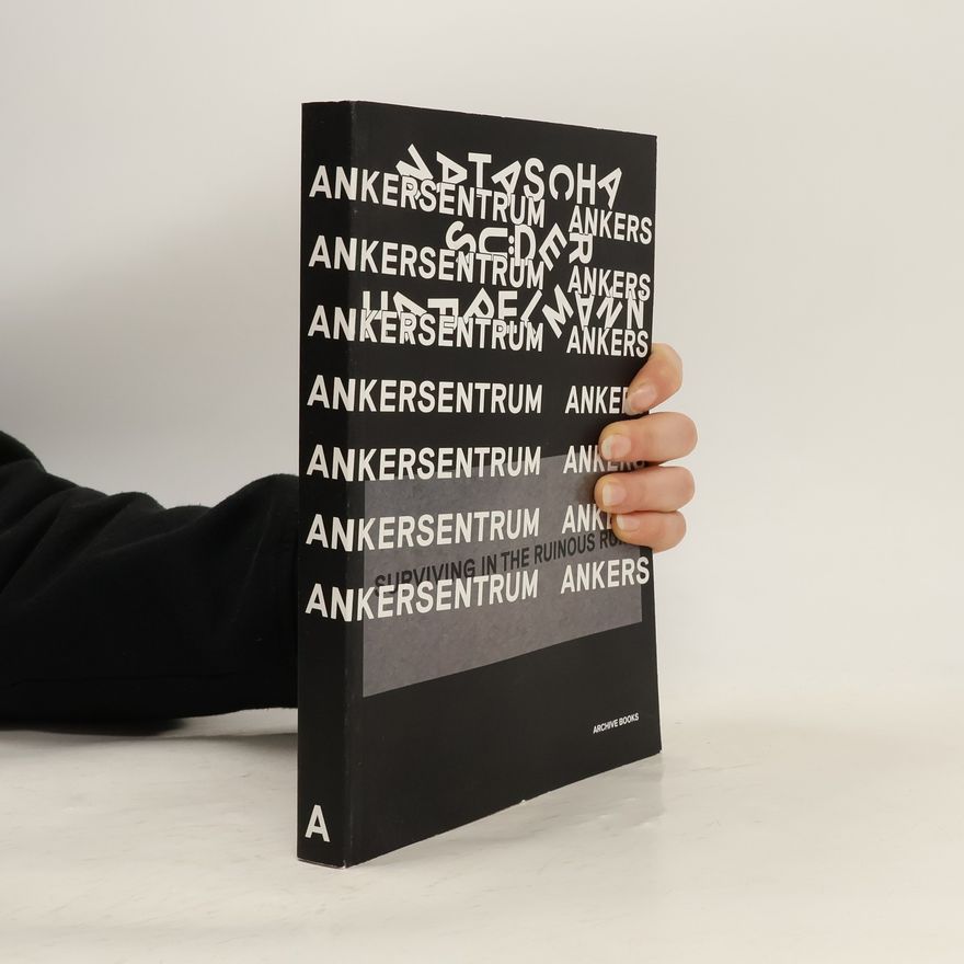 Natascha Suder Happelmann Ankersentrum : (surviving in the Ruinous Ruin)