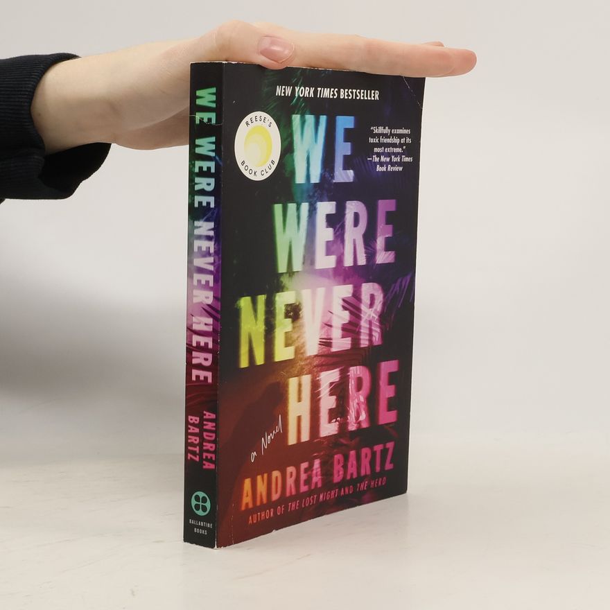 Andrea Bartz We Were Never Here