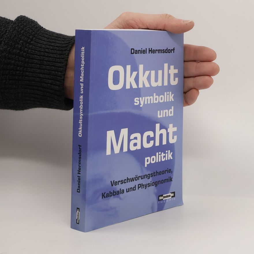 Daniel Hermsdorf Okkultsymbolik und Machtpolitik