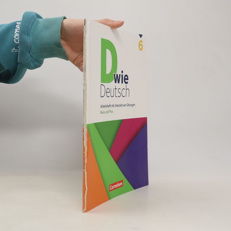 Various authors D wie Deutsch 6. Schuljahr - Arbeitsheft mit interaktiven Übungen