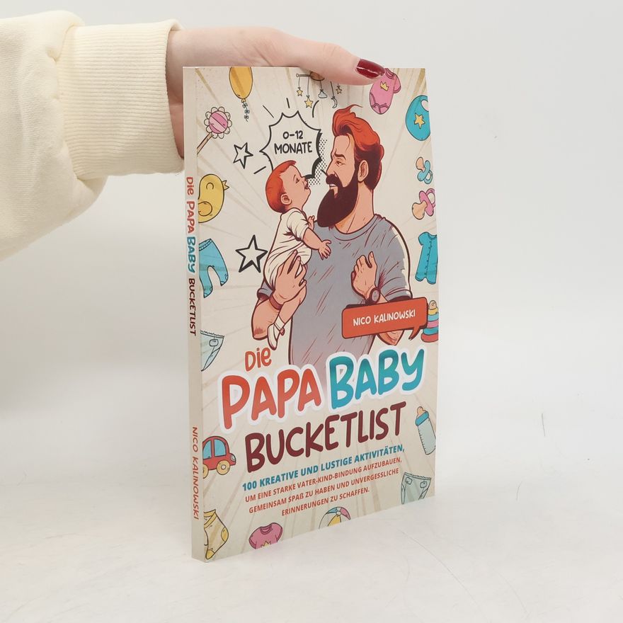 Nico Kalinowski Die Papa Baby Bucketlist